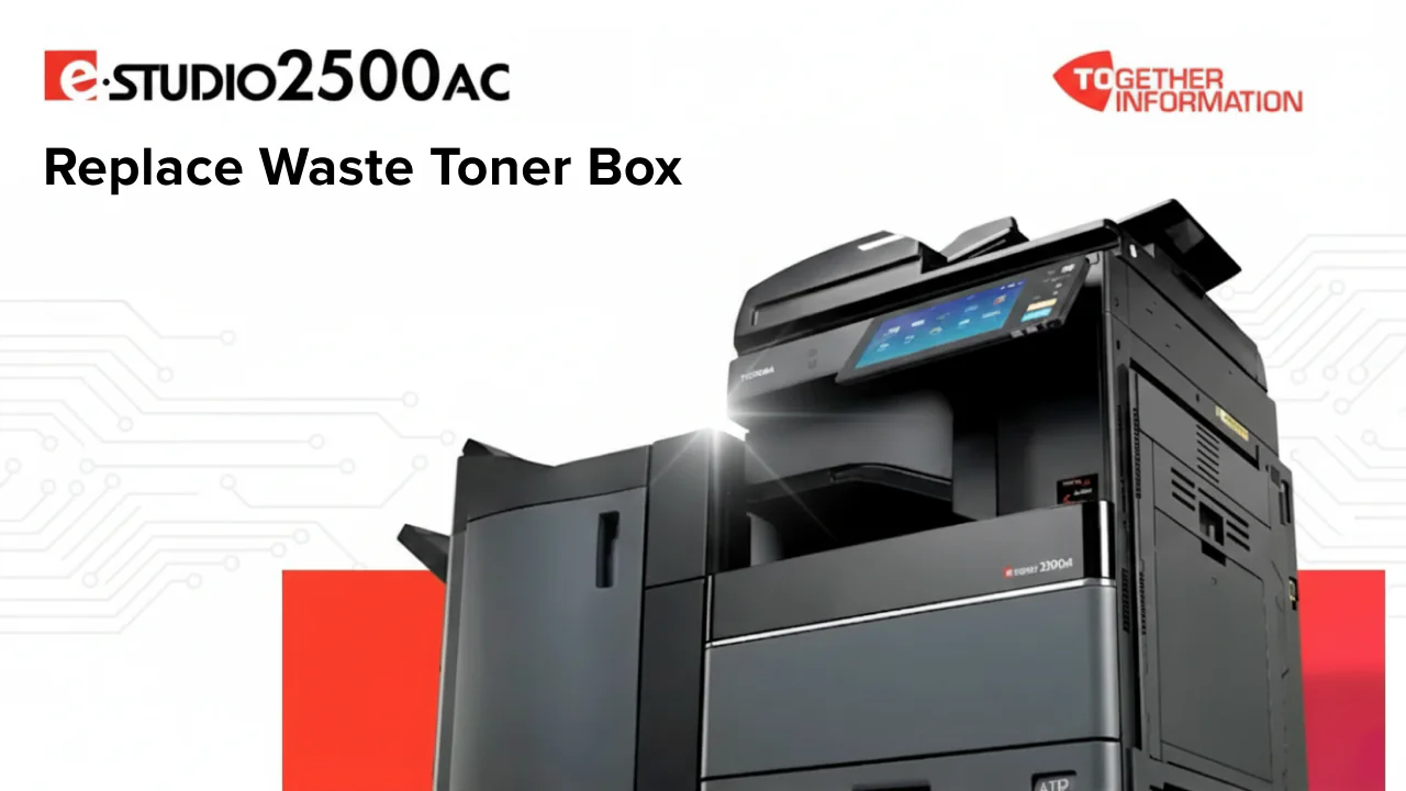 Replace Waste Toner Box on Toshiba’s e-STUDIO 2500AC | Easy Maintenance | Doceo Support